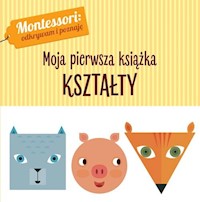 Montessori Moja pierwsza książka Kształty - Piroddi Chiara - książka