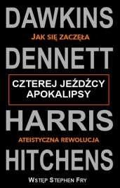 Czterej jeźdźcy apokalipsy - Dawkins Dennett, Harris Hitchens - książka
