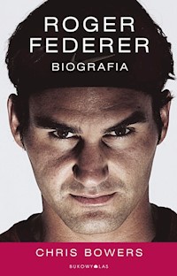 Roger Federer Biografia - Bowers Chris - książka