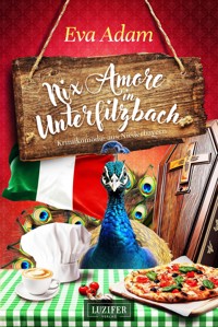 NIX AMORE IN UNTERFILZBACH - Eva Adam - ebook