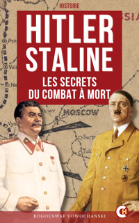 Hitler-Staline : les Secrets du Combat à Mort - Vowochanski Bogouswaf - ebook