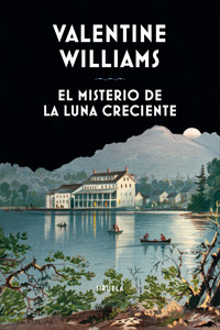 El misterio de la luna creciente - Valentine Williams - ebook