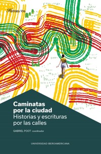 Caminatas por la ciudad - Gabriel Poot - ebook