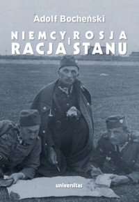 Niemcy, Rosja i racja stanu - Adolf Bocheński - ebook + książka