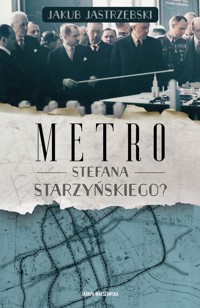 Metro Stefana Starzyńskiego? - Jakub Jastrzębski - książka
