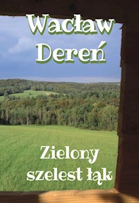 Zielony szelest łąk - Dereń Wacław - książka