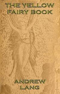 The Yellow Fairy Book - Andrew Lang - ebook