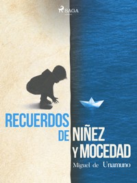 Recuerdos de niñez y mocedad - Miguel de Unamuno - ebook