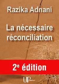 La nécessaire réconciliation - Razika Adnani - ebook