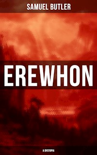 Erewhon (A Dystopia) - Butler Samuel - ebook