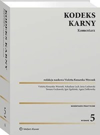 Kodeks karny. Komentarz [PRZEDSPRZEDAŻ] - Tomasz Oczkowski, Violetta Konarska-Wrzosek, Jerzy Lachowski, Arkadiusz Lach, Igor Zgoliński, Agata Ziółkowska - książka