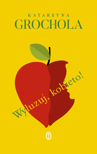 Wyluzuj, kobieto! - Katarzyna Grochola - ebook + audiobook + książka