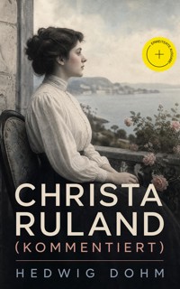 Christa Ruland (Kommentiert) - Hedwig Dohm - ebook