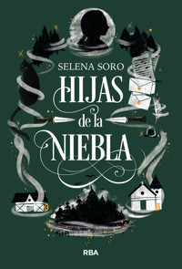Hijas de la niebla - Selena Soro - ebook