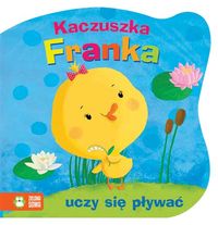 Kaczuszka Franka uczy się pływać -  - książka