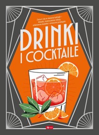 Drinki i cocktaile - zbiorowa praca - książka