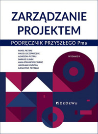 Zarządzanie projektem - Pietras Paweł, Szczepańczyk Maciej, Pietras Agnieszka, Klimek Dariusz - książka