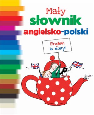 Mały słownik angielsko-polski - Anne-Sophie Le Breton, Lemisse Al-Hafidh, Juliette Bailly - książka