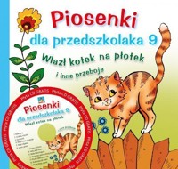 Piosenki dla przedszkolaka 9 Wlazł kotek na płotek - Agnieszka Kłos-Milewska - książka