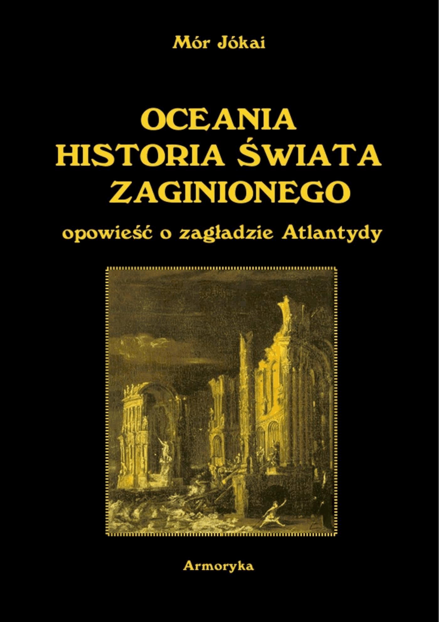 Okładka:Oceania historia świata zaginionego. Opowieść o zagładzie Atlantydy 
