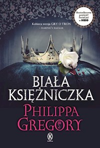 Biała księżniczka - Philippa Gregory - ebook + książka