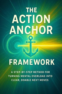 The Action Anchor Framework - Adrian Carmichael - ebook