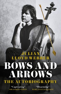 Bows and Arrows - Julian Lloyd Webber - ebook