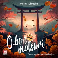 O-bon matsuri - Sobiecka Marta - ebook + audiobook