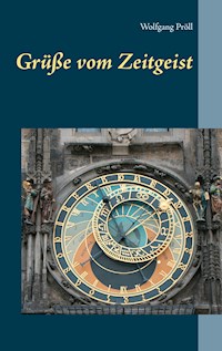 Grüße vom Zeitgeist - Wolfgang Pröll - ebook