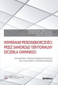 Wspieranie przedsiębiorczości przez samorząd terytorialny szczebla gminnego - Zbierowski Przemysław, Dzyuma-Zaremba Ulyana, Harasym Ruslan - książka