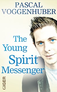 The young spirit messenger - Voggenhuber Pascal - ebook
