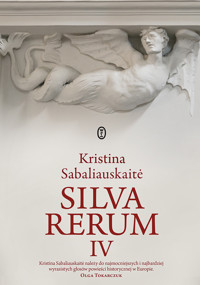 Silva rerum IV - Kristina Sabaliauskaitė - książka