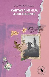 Cartas a mi hija adolescente - Geovanna Nassar - ebook