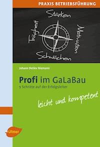 Profi im GaLaBau - Johann Detlev Niemann - ebook