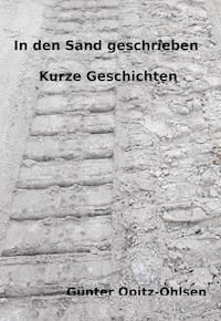 In den Sand geschrieben - Günter Opitz-Ohlsen - ebook