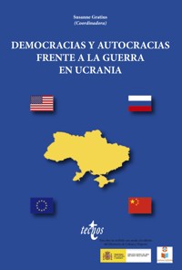 Democracias y autocracias frente a la guerra en Ucrania - Susanne Gratius - ebook
