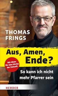 Aus, Amen, Ende? - Thomas Frings - ebook