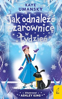 Jak odnaleźć czarownicę w tydzień? - Kaye Umansky - książka