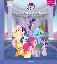 My Little Pony Awantura o szkołę -  - książka