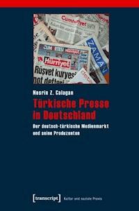 Türkische Presse in Deutschland - Nesrin Z. Calagan - ebook