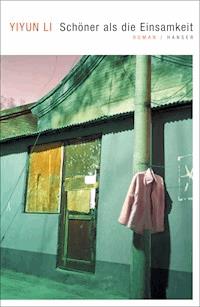 Schöner als die Einsamkeit - Li Yiyun - ebook