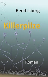 Killerpilze - Reed Isberg - ebook