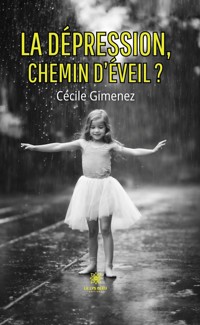 La dépression, chemin d’éveil ? - Cécile Gimenez - ebook