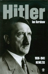 Hitler 1936-1941 Nemezis część 1 - Kershaw Ian - książka