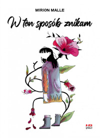 W ten sposób znikam - Mirion Malle - książka