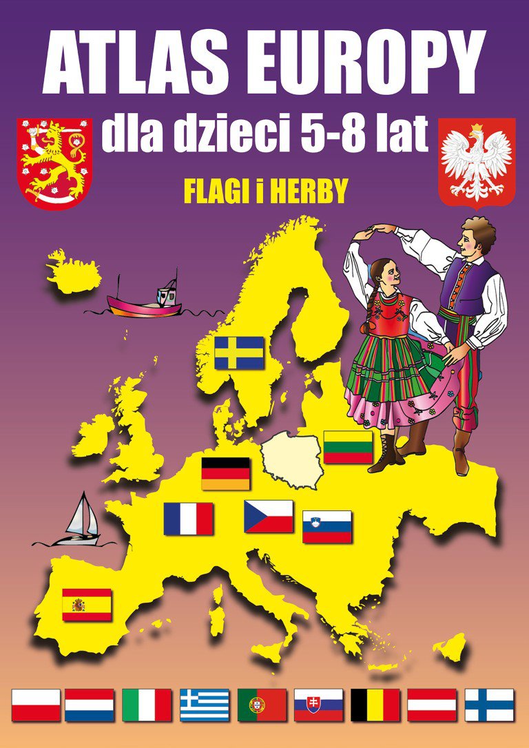 Okładka:Atlas Europy dla dzieci 5-8 lat. Flagi i Herby 
