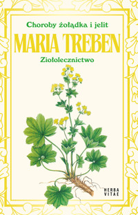 Choroby żołądka i jelit. Choroby żołądka i jelit - Maria Treben - ebook + książka