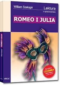 Romeo i Julia Lektura z opracowaniem - William Shakespeare - książka