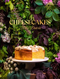 Cheesecakes. Aliter Dulcia - Isabel Pérez Sardiña - ebook