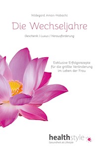 Die Wechseljahre - Hildegard Aman-Habacht - ebook